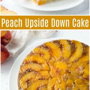 pinterest collage image for peach upside down cake