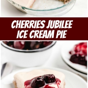 pinterest collage image for cherries jubilee ice cream pie