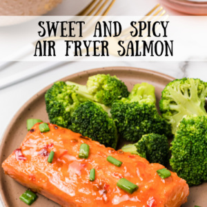 pinterest image for sweet and spicy air fryer salmon