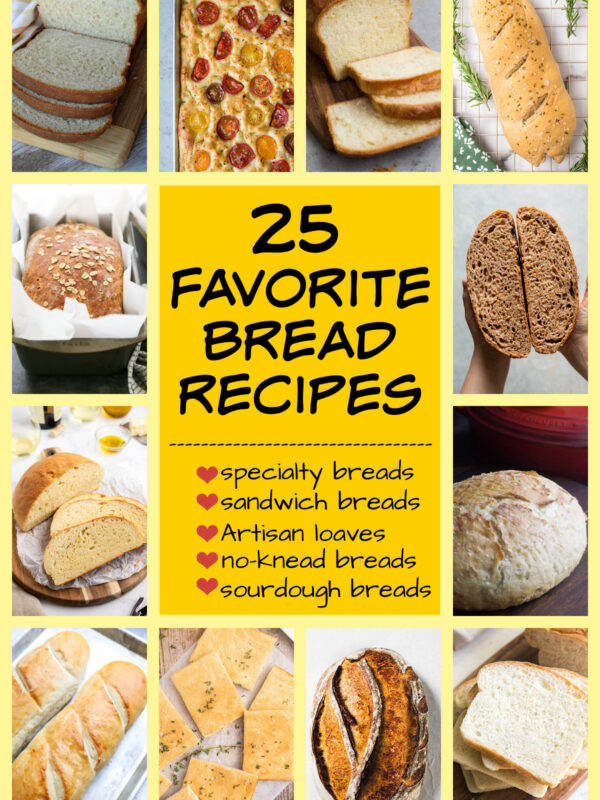 collage of 25 favorite bread recipes