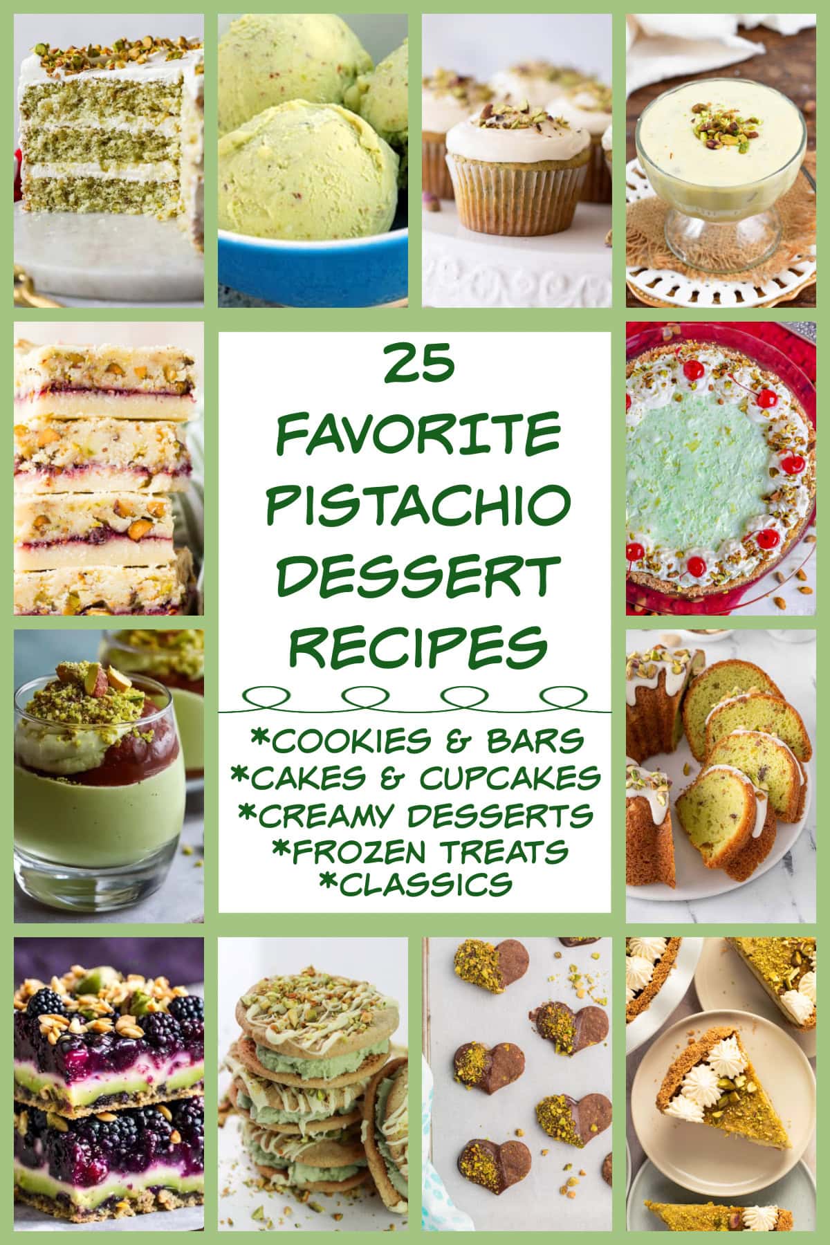 collage of favorite pistachio dessert recipes