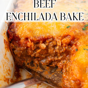 pinterest image for beef enchilada bake