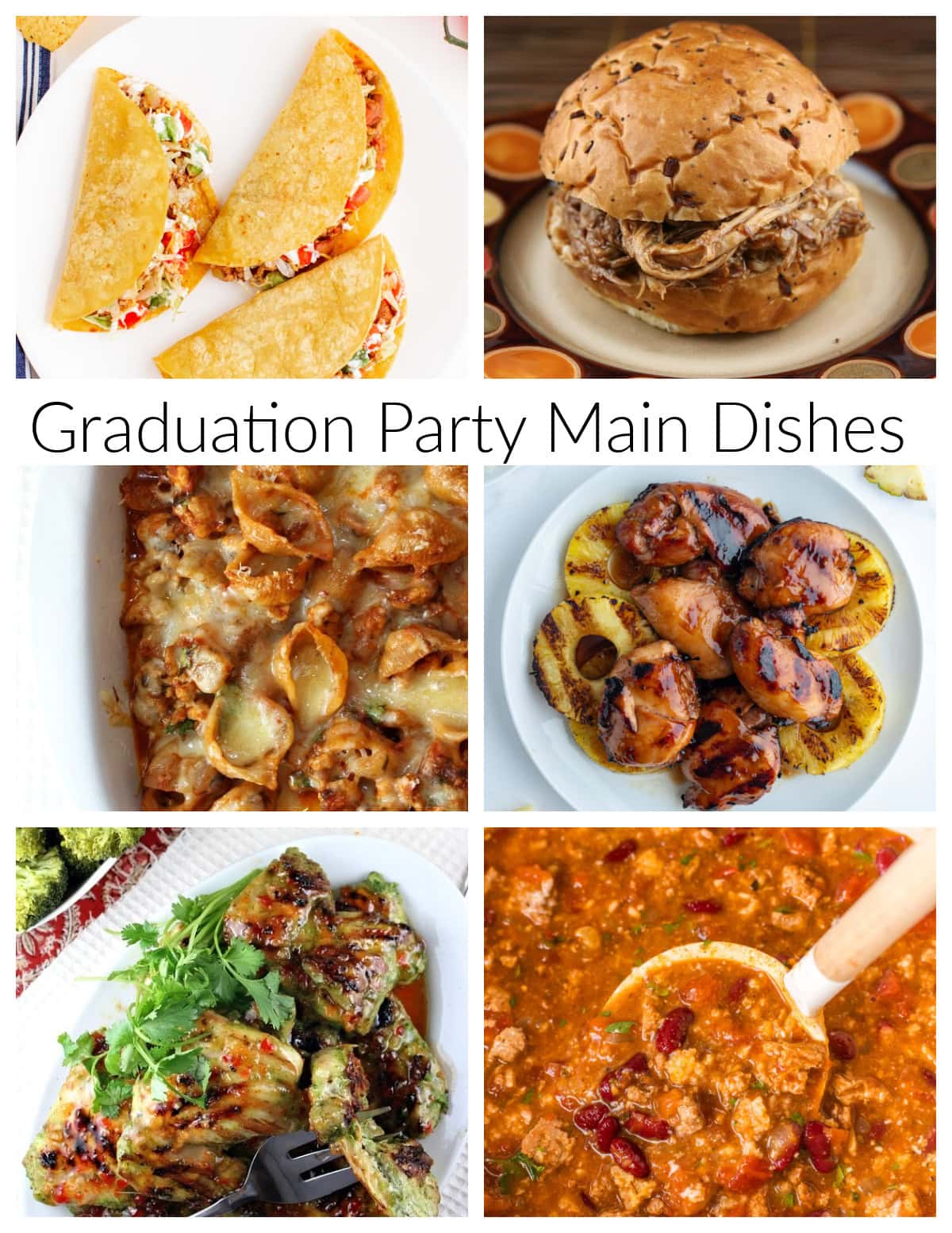 Graduation Party Main Dishes Collage