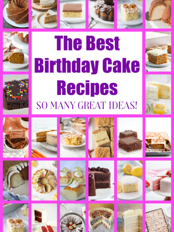 collage of the best birthday cake recipes